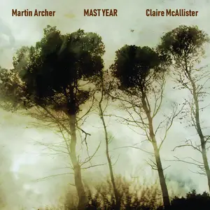 Martin Archer & Claire McAllister - Mast Year (2026) [Official Digital Download 24/48]