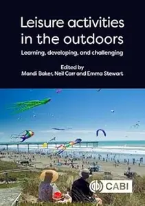 Leisure Activities in the Outdoors: Learning, Developing and Challenging