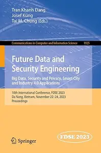Future Data and Security Engineering. Big Data, Security and Privacy, Smart City and Industry 4.0