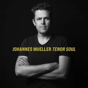 Johannes Mueller - Tenor Soul (2024) [Official Digital Download]