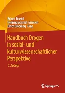 Handbuch Drogen in sozial- und kulturwissenschaftlicher Perspektive, 2. Auflage