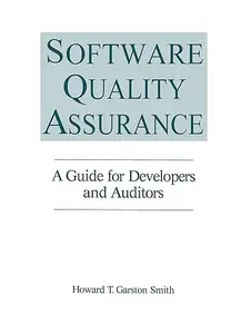 Software Quality Assurance: A Guide for Developers and Auditors (Repost)