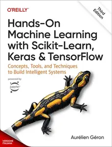 Machine learning pratico con Scikit-Learn, Keras e TensorFlow, 3a edizione