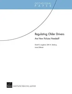 Regulating Older Drivers : Are New Policies Needed?