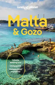 Lonely Planet Malta & Gozo: Detailed Itineraries | Travel Like a Local | Insider Tips