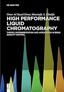 High Performance Liquid Chromatography: Theory, Instrumentation and Application in Drug Quality Control