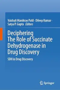 Deciphering The Role of Succinate Dehydrogenase in Drug Discovery