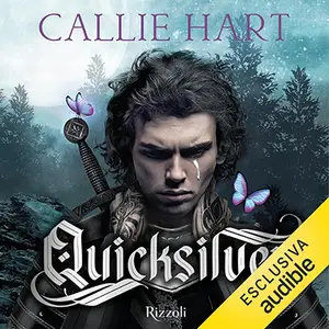 «Quicksilver? The Alchemist's Blade» by Callie Hart