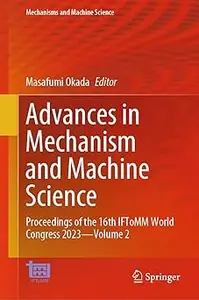 Advances in Mechanism and Machine Science: Proceedings of the 16th IFToMM World Congress 2023―Volume 2