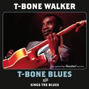 T-Bone Walker - T-Bone Blues Plus Sings the Blues Plus 5 Bonus Tracks (2021)