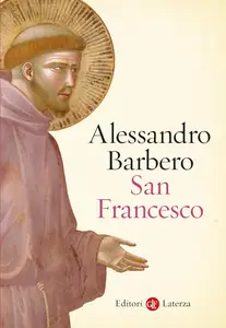Alessandro Barbero - San Francesco