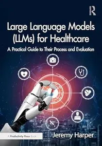 Large Language Models (LLMs) for Healthcare