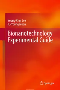 Bionanotechnology Experimental Guide