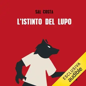 «L'istinto del lupo» by Sal Costa