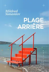 Mildred Simantov, "Plage Arrière"