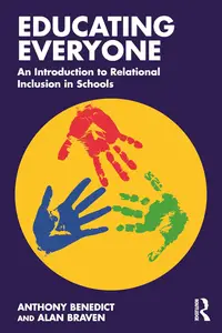 Educating Everyone: An Introduction to Relational Inclusion in Schools