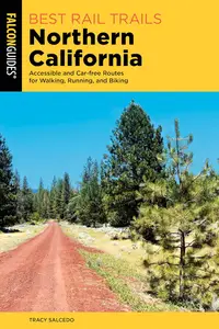 Best Rail Trails Northern California (Best Rail Trails Series)