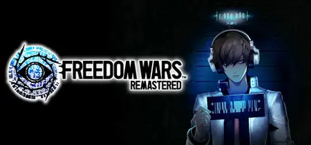 FREEDOM WARS Remastered (2025)