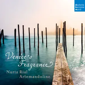 Nuria Rial & Artemandoline - Venice's Fragrance (2020) [Official Digital Download]