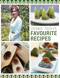 Debbie Teoh’s Favourite Recipes