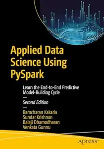 Applied Data Science Using PySpark (2nd Edition)