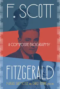 F. Scott Fitzgerald: A Composite Biography