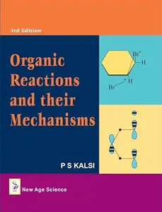 Organic Reactions and Their Mechanisms