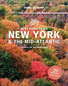 Lonely Planet Best Road Trips New York & the Mid-Atlantic (Road Trips Guide)