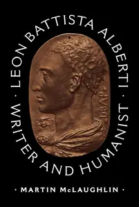 Leon Battista Alberti: Writer and Humanist