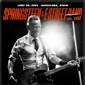 Bruce Springsteen & The E Street Band - 2024-06-20 - Estadi Olímpic, Barcelona, Spain (2024)