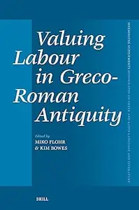 Valuing Labour in Greco-roman Antiquity