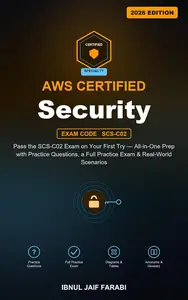 AWS Certified Security Specialty Study Guide 2026: Pass the SCS-C02 Exam on Your First Try