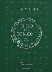 Peter V. Brett - Il Ciclo dei demoni. Dilogia finale