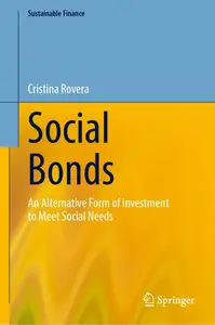 Social Bonds: An Alternative Form of Investment to Meet Social Needs (Sustainable Finance)