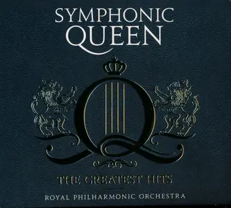 Royal Philharmonic Orchestra - Symphonic Queen: The Greatest Hits (2016)