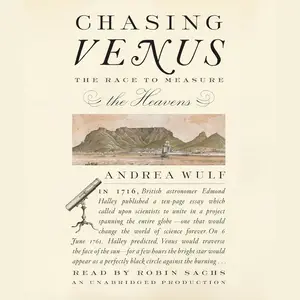 Chasing Venus: The Race to Measure the Heavens