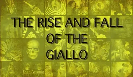 Yellow Fever: The Rise and Fall of the Giallo (2016)