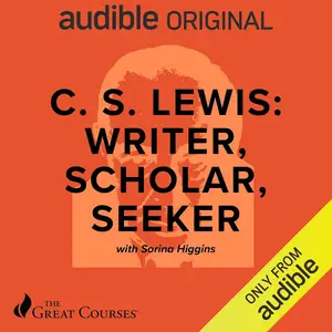 C. S. Lewis: Writer, Scholar, Seeker [TTC Audio]