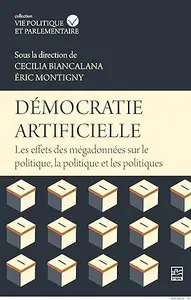 Démocratie artificielle: Les effets des mégadonnées sur le politique, la politique et les politiques