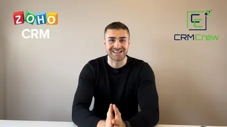Zoho CRM User Training Course - Beginner To Expert Course