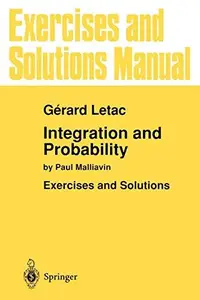 Exercises and Solutions Manual for Integration and Probability: by Paul Malliavin