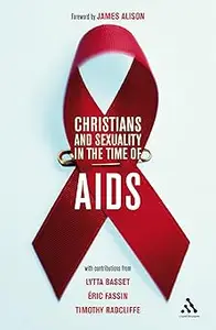 Christians and Sexuality in the Time of AIDS