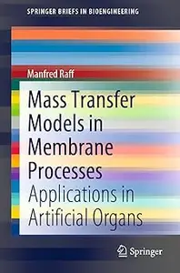Mass Transfer Models in Membrane Processes: Applications in Artificial Organs