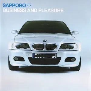 Sapporo 72 - Business And Pleasure (2005)