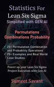 Permutations, Combinations and Probability: Statistics for Lean Six Sigma Simplified with GEN AI, #3