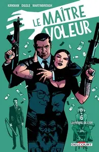 Le maître voleur - Tome 6 - La fièvre de l'or