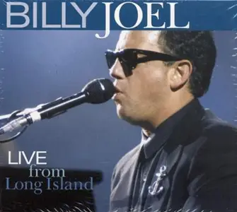Billy Joel - Live From Long Island (2008)