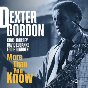 Dexter Gordon - More Than You Know (2025) [Official Digital Download 24/48]