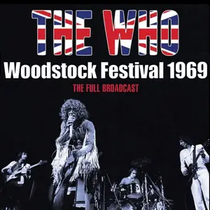 The Who - Woodstock Festival 1969 (2022)