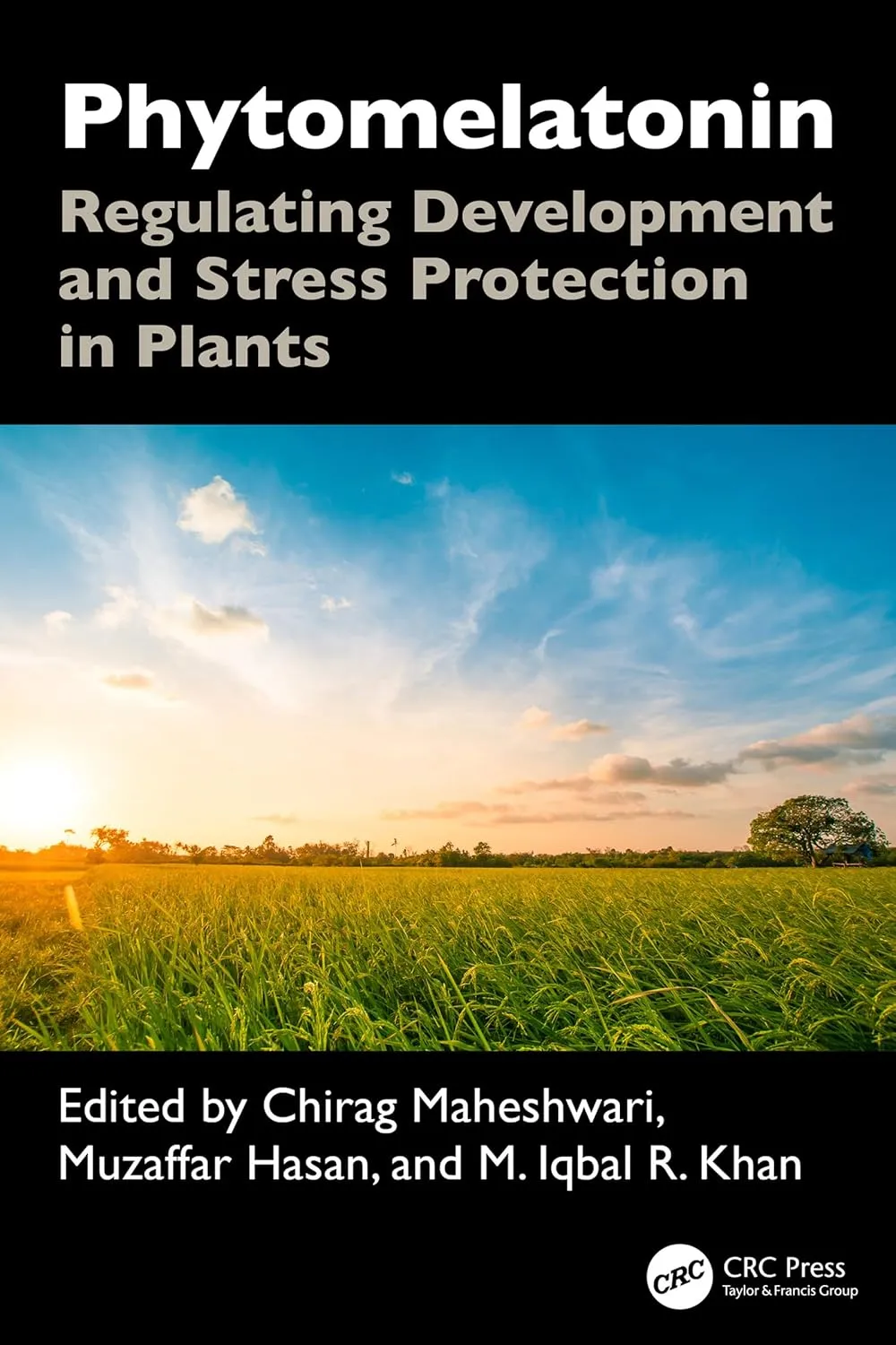 Phytomelatonin: Regulating Development and Stress Protection in Plants